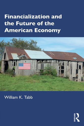 Financialization and the Future of the American Economy (PDF/EPUB Version)

