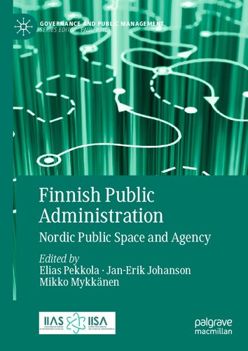 Finnish Public Administration: Nordic Public Space and Agency (Governance and Public Management) (PDF/EPUB Version)
