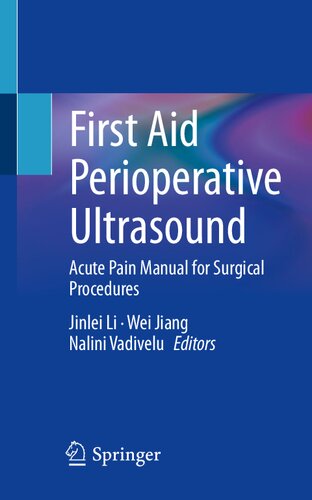First Aid Perioperative Ultrasound: Acute Pain Manual for Surgical Procedures (PDF/EPUB Version)
