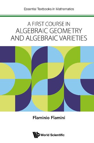First Course In Algebraic Geometry And Algebraic Varieties, A (PDF/EPUB Version)
