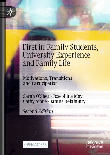 First-in-Family Students, University Experience and Family Life: Motivations, Transitions and Participation (PDF/EPUB Version)
