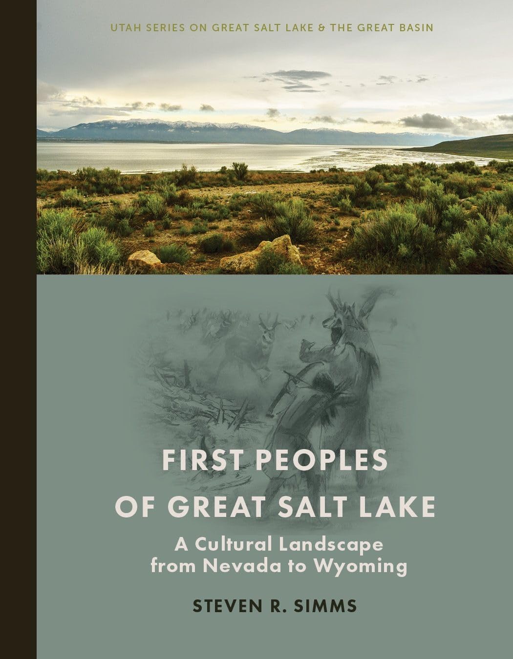 First Peoples of Great Salt Lake: A Cultural Landscape from Nevada to Wyoming (PDF/EPUB Version)
