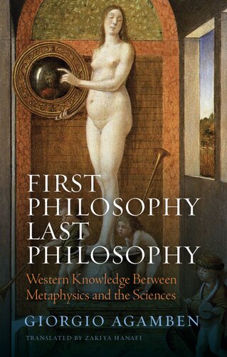 First Philosophy Last Philosophy: Western Knowledge between Metaphysics and the Sciences (PDF/EPUB Version)