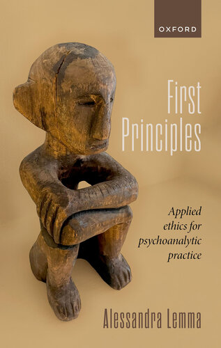 First Principles: Applied Ethics for Psychoanalytic Practice (PDF/EPUB Version)
