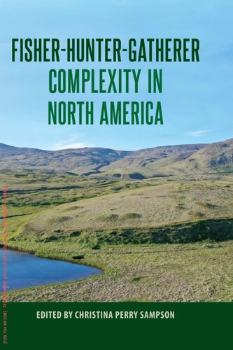 Fisher-Hunter-Gatherer Complexity in North America (Society and Ecology in Island and Coastal Archaeology) (PDF/EPUB Version)
