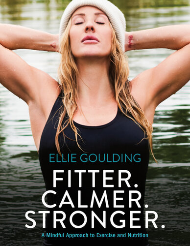 Fitter. Calmer. Stronger.: A Mindful Approach to Exercise and Nutrition (PDF/EPUB Version)
