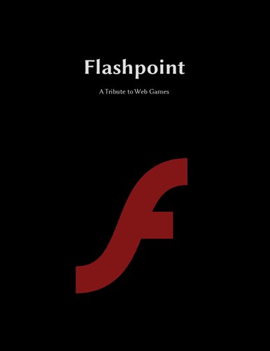 Flashpoint: A Tribute to Web Games (PDF/EPUB Version)
