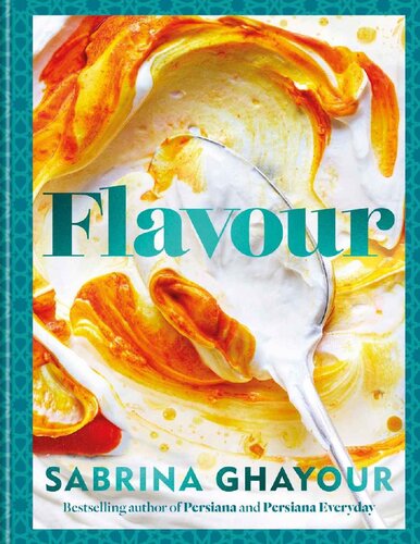 Flavour: The new recipe collection from the SUNDAY TIMES bestseller (PDF/EPUB Version)
