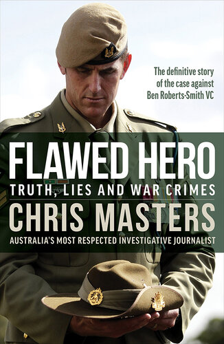Flawed Hero: Truth, lies and war crimes (PDF/EPUB Version)
