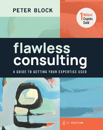 Flawless Consulting: A Guide to Getting Your Expertise Used (PDF/EPUB Version)
