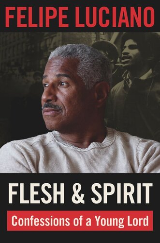 Flesh and Spirit: Confessions of a Young Lord (PDF/EPUB Version)
