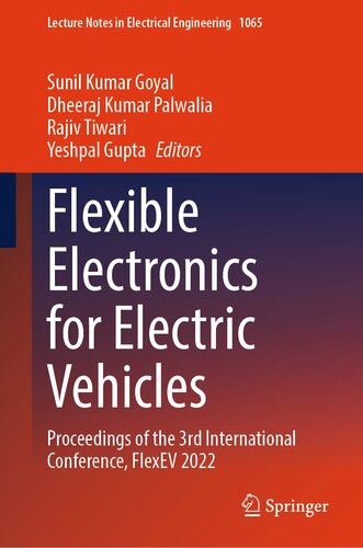 Flexible Electronics for Electric Vehicles: Proceedings of the 3rd International Conference, FlexEV 2022 (PDF/EPUB Version)
