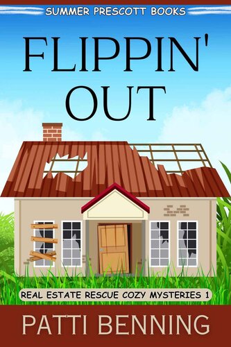 Flippin' Out (Real Estate Rescue Cozy Mysteries Book 1) (PDF/EPUB Version)
