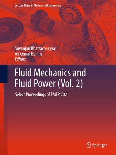 Fluid Mechanics and Fluid Power (Vol. 2): Select Proceedings of FMFP 2021 (PDF/EPUB Version)
