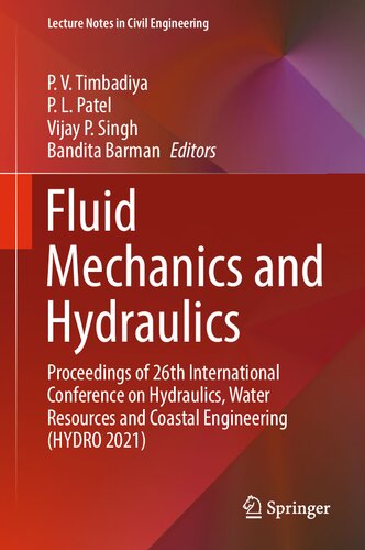 Fluid Mechanics and Hydraulics: Proceedings of 26th International Conference on Hydraulics, Water Resources and Coastal Engineering (HYDRO 2021) (PDF/EPUB Version)
