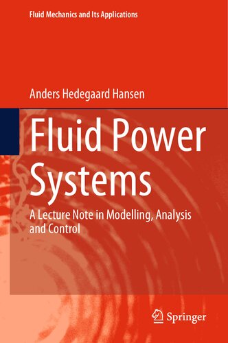 Fluid Power Systems: A Lecture Note in Modelling, Analysis and Control (PDF/EPUB Version)
