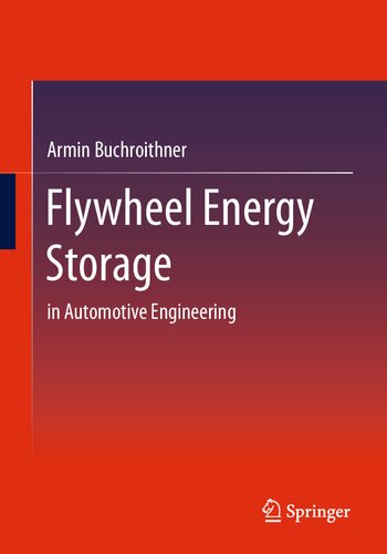 Flywheel Energy Storage: in Automotive Engineering (PDF/EPUB Version)
