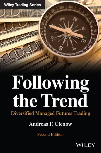 Following the Trend: Diversified Managed Futures Trading (Wiley Trading) (PDF/EPUB Version)
