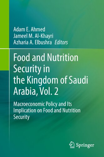 Food and Nutrition Security in the Kingdom of Saudi Arabia, Vol. 2: Macroeconomic Policy and Its Implication on Food and Nutrition Security (PDF/EPUB Version)