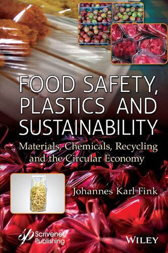 Food Safety, Plastics and Sustainability: Materials, Chemicals, Recycling and the Circular Economy (PDF/EPUB Version)
