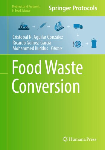 Food Waste Conversion (Methods and Protocols in Food Science) (PDF/EPUB Version)
