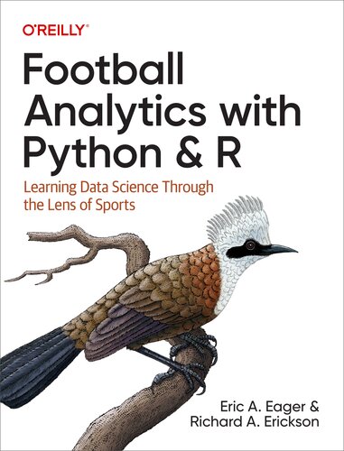 Football Analytics with Python & R: Learning Data Science Through the Lens of Sports (PDF/EPUB Version)
