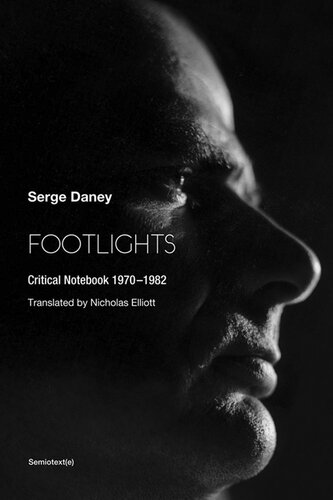 Footlights: Critical Notebook 19701982 (Semiotext(e) / Foreign Agents) (PDF/EPUB Version)
