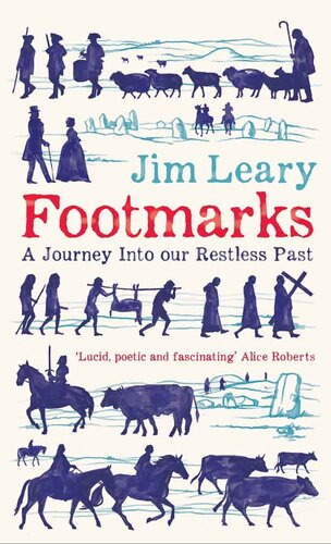 Footmarks: A Journey Into our Restless Past (PDF/EPUB Version)
