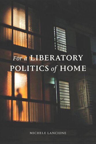 For a Liberatory Politics of Home (PDF/EPUB Version)
