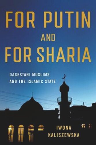 For Putin and for Sharia: Dagestani Muslims and the Islamic State (PDF/EPUB Version)
