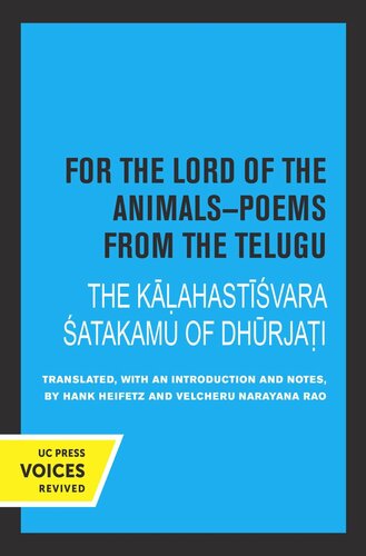 For the Lord of the Animals-Poems from The Telugu: The Kalahastisvara Satakamu of Dhurjati (PDF/EPUB Version)
