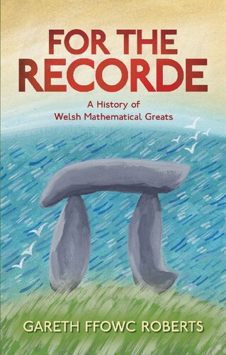 For the Recorde: A Welsh History of Mathematical Greats (PDF/EPUB Version)
