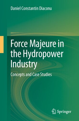 Force Majeure in the Hydropower Industry: Concepts and Case Studies (PDF/EPUB Version)
