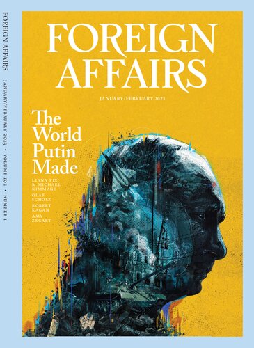 Foreign Affairs Magazine (January February 2023) (PDF/EPUB Version)
