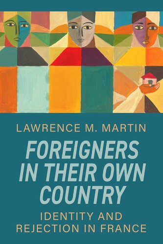 Foreigners in Their Own Country: Identity and Rejection in France (PDF/EPUB Version)
