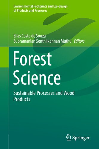 Forest Science: Sustainable Processes and Wood Products (Environmental Footprints and Eco-design of Products and Processes) (PDF/EPUB Version)
