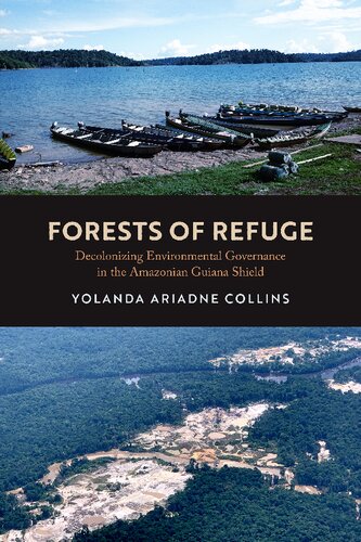 Forests of Refuge: Decolonizing Environmental Governance in the Amazonian Guiana Shield (PDF/EPUB Version)