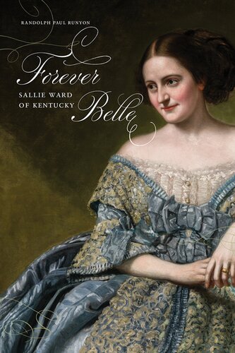 Forever Belle: Sallie Ward of Kentucky (PDF/EPUB Version)