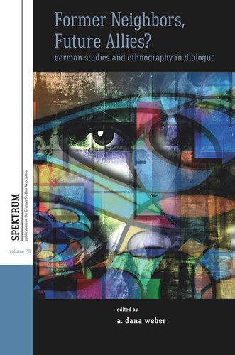 Former Neighbors, Future Allies?: German Studies and Ethnography in Dialogue (PDF/EPUB Version)
