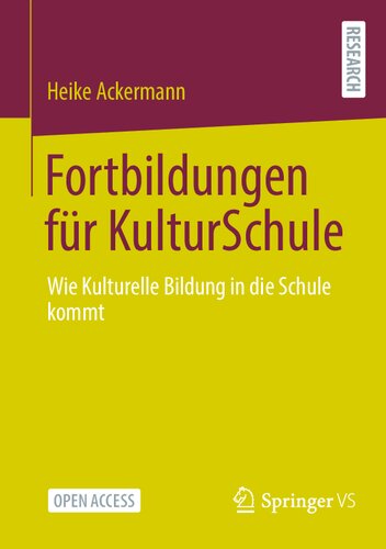 Fortbildungen für KulturSchule: Wie Kulturelle Bildung in die Schule kommt (German Edition) (PDF/EPUB Version)
