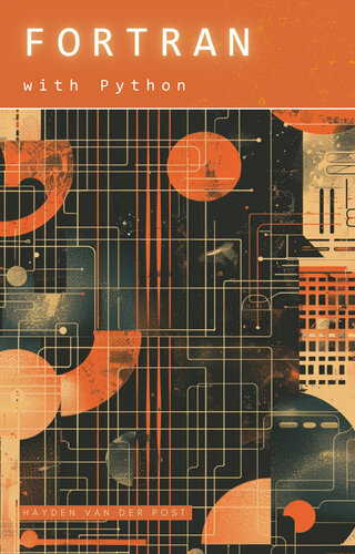 Fortran with Python: Integrating legacy systems with Python (PDF/EPUB Version)