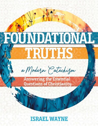 Foundational Truths: A Modern Catechism (PDF/EPUB Version)
