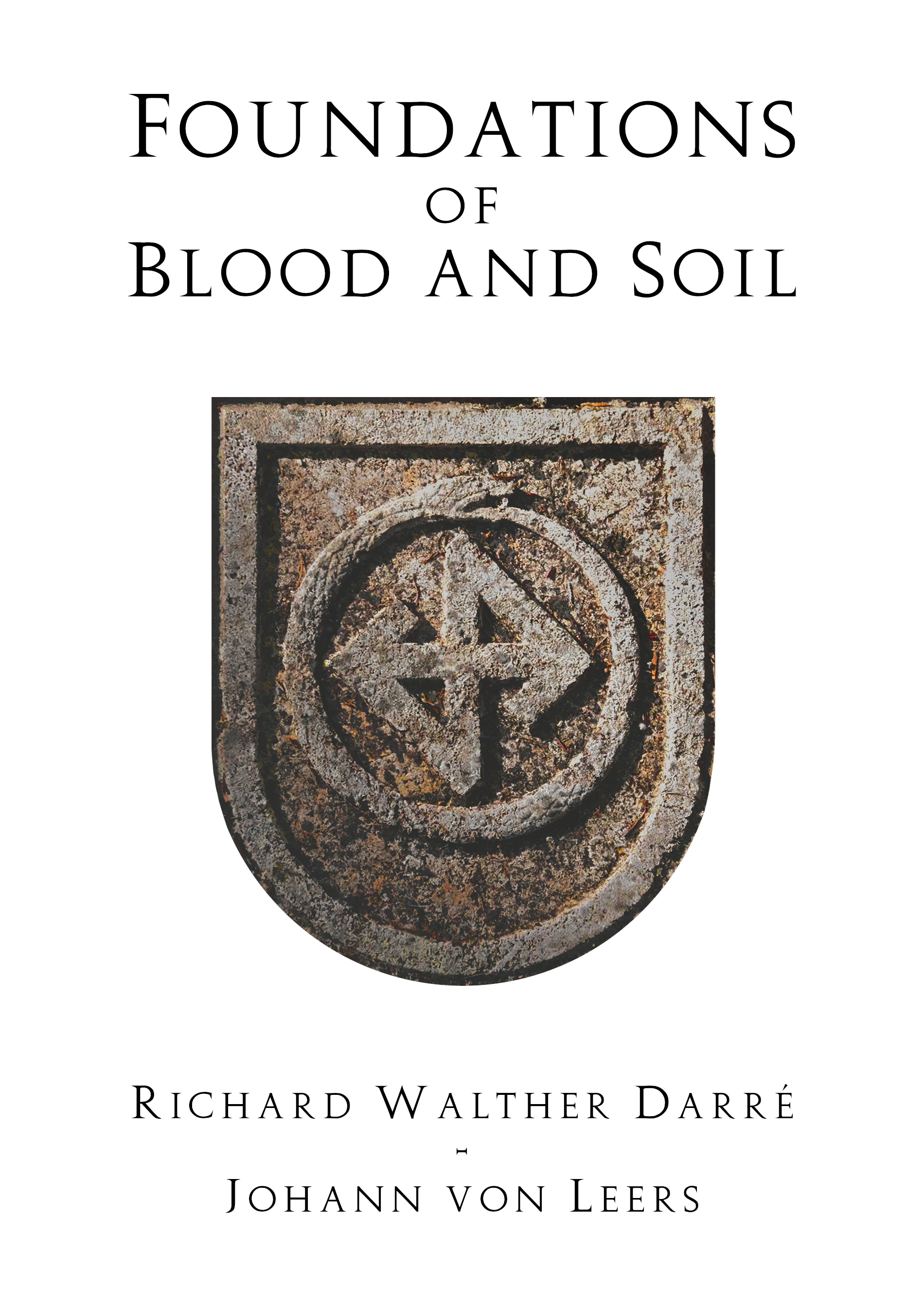 Foundations of Blood and Soil (PDF/EPUB Version)
