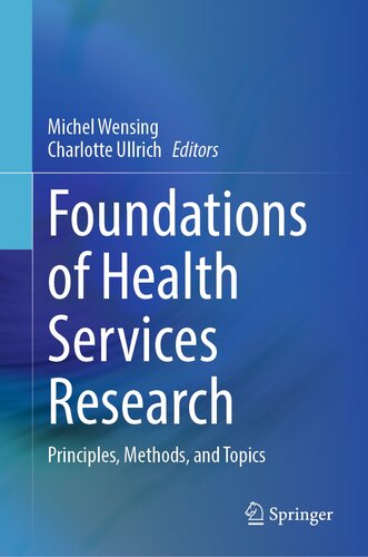 Foundations of Health Services Research: Principles, Methods, and Topics (PDF/EPUB Version)
