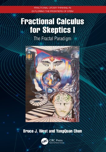 Fractional Calculus for Skeptics I: The Fractal Paradigm (PDF/EPUB Version)