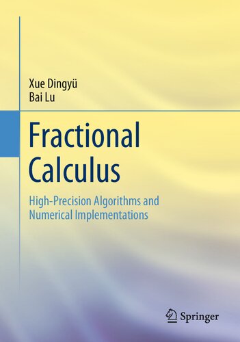 Fractional Calculus: High-Precision Algorithms and Numerical Implementations (PDF/EPUB Version)