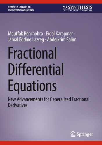 Fractional Differential Equations: New Advancements for Generalized Fractional Derivatives (PDF/EPUB Version)
