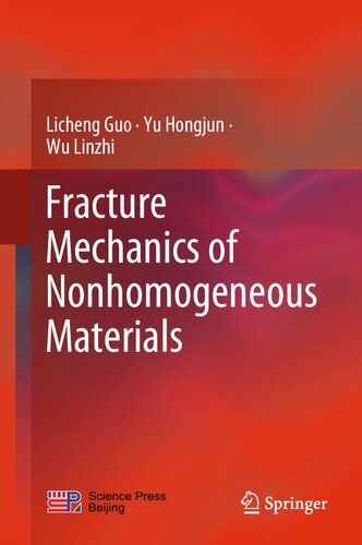 Fracture Mechanics of Nonhomogeneous Materials (PDF/EPUB Version)
