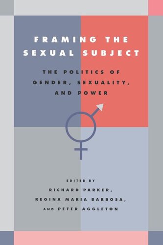 Framing the Sexual Subject: The Politics of Gender, Sexuality, and Power (PDF/EPUB Version)
