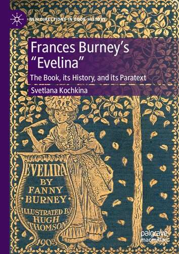 Frances Burney’s “Evelina”: The Book, its History, and its Paratext (PDF/EPUB Version)
